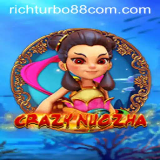 Exploring the Unmatched Thrill of CrazyNuoZha Featuring Rich Turbo 88