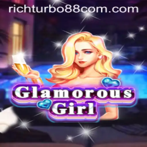 Discover the Exciting World of GlamorousGirl: The Ultimate Rich Turbo 88 Experience